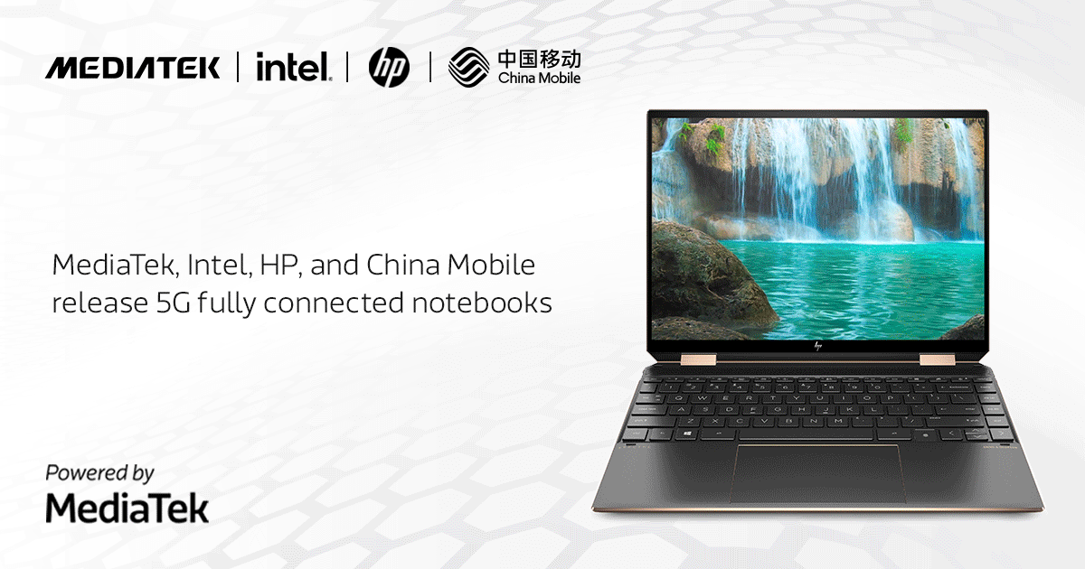 MediaTek, HP, China Mobile, and Intel jointly launch two 5G Connected PCs