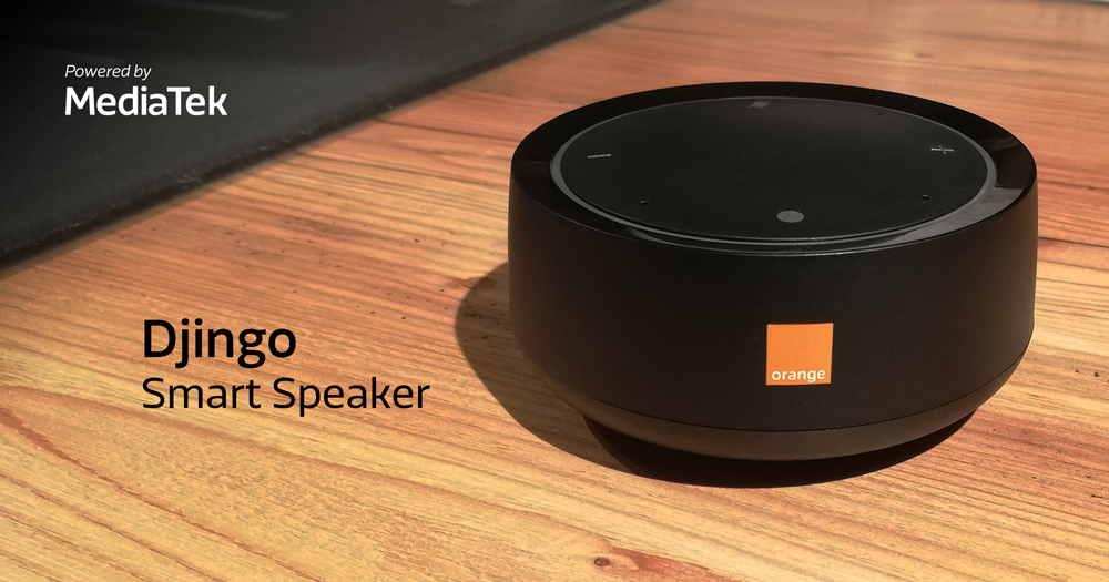 MediaTek and Orange collaborate on the Djingo Speaker