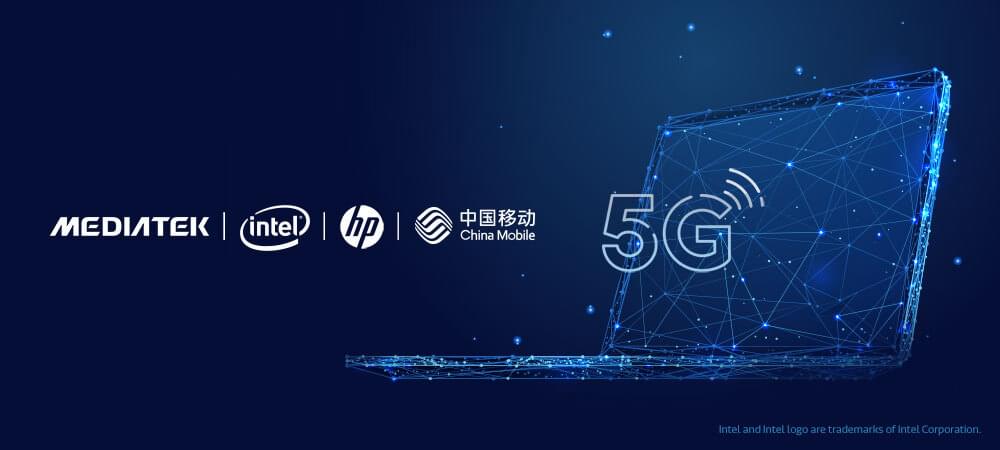 China Mobile Collaborates with Intel, HP and MediaTek to Deliver 5G Connected Modern PC Experiences