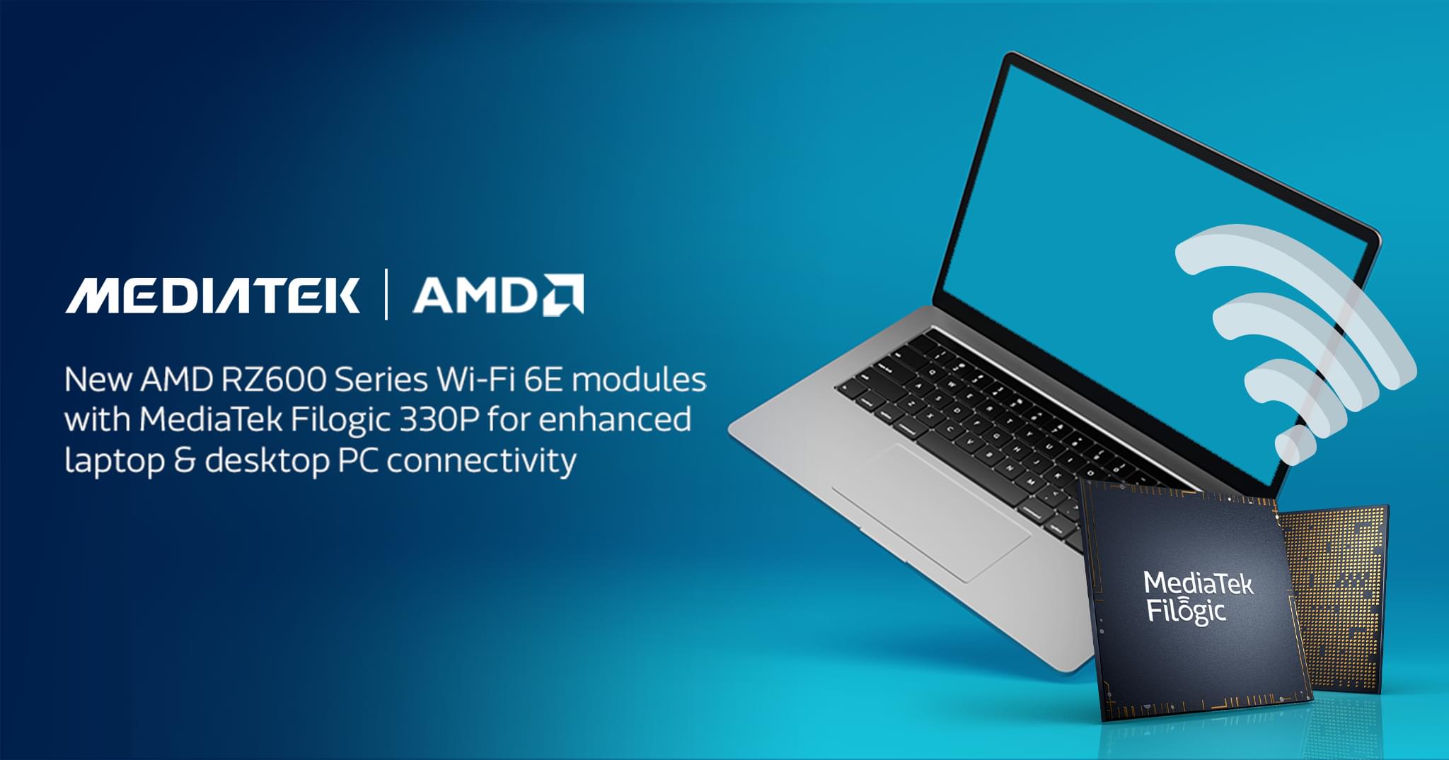 MediaTek and AMD announce co-engineered Wi-Fi 6E solutions