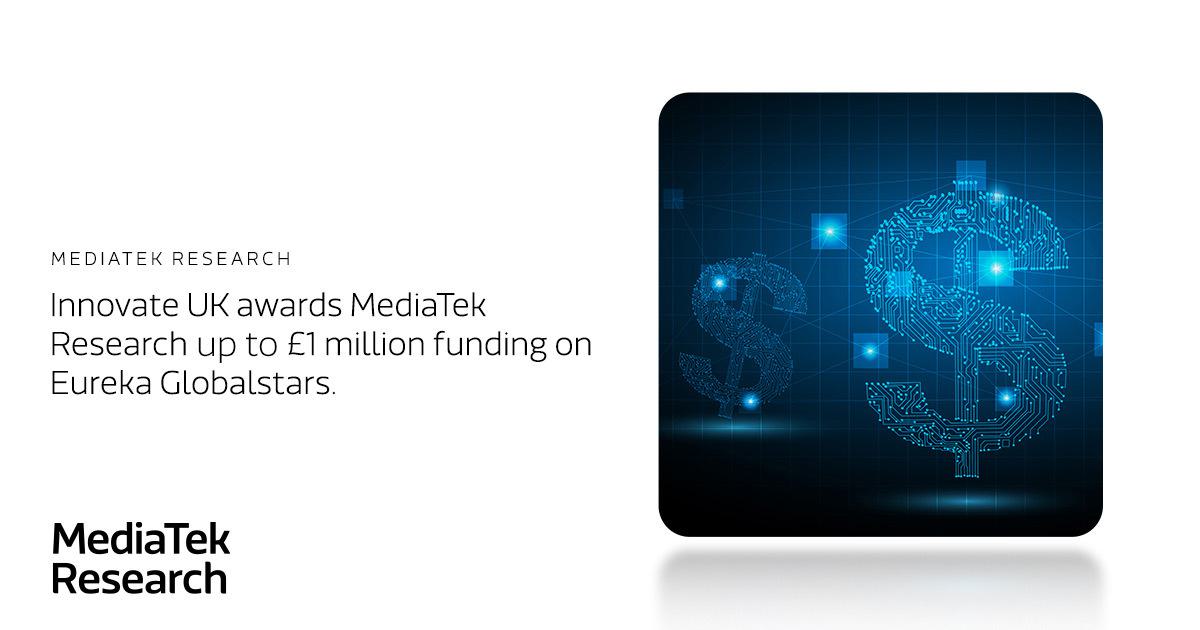 Innovate UK awards MediaTek Research up to £1 million funding on Eureka Globalstars.