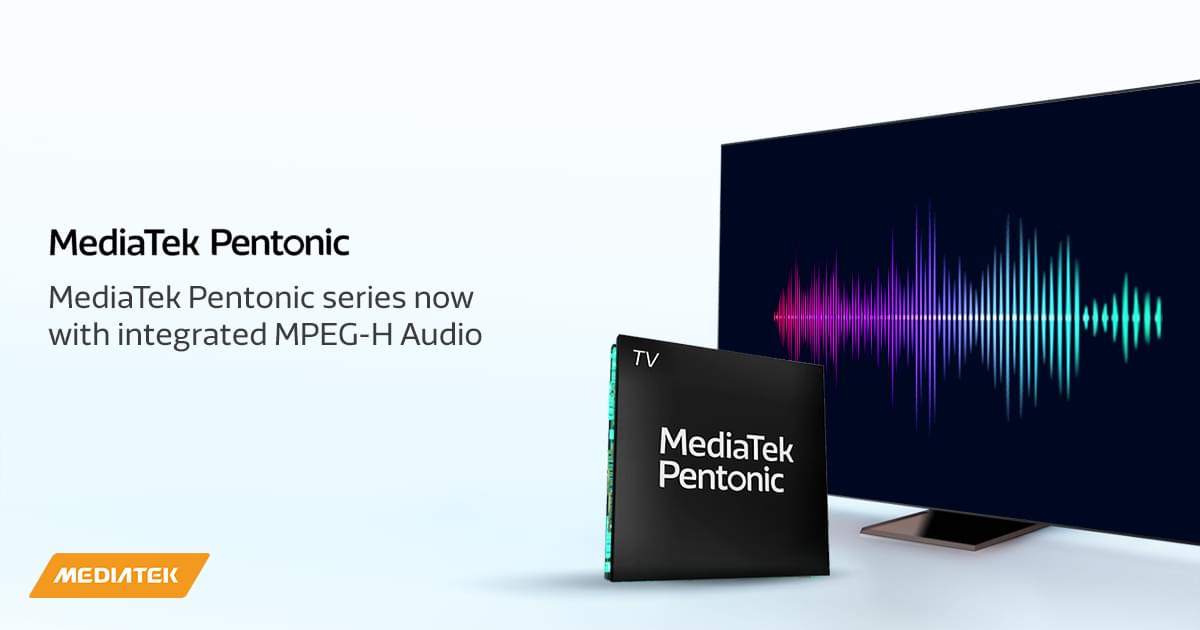 MediaTek Pentonic supports Fraunhofer MPEG-H Audio