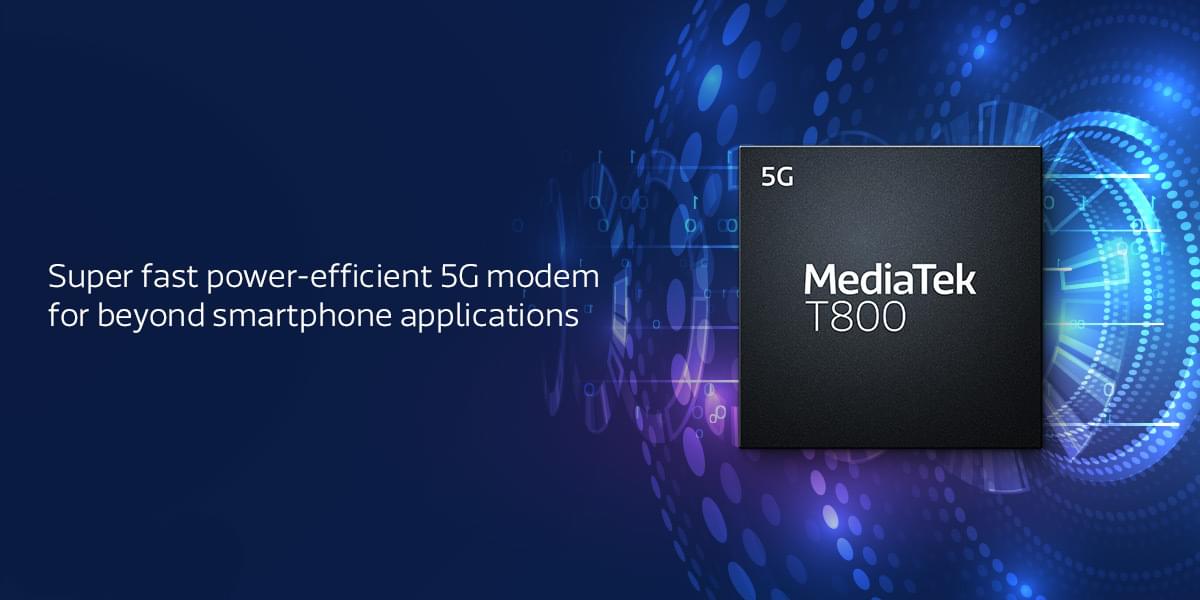 MediaTek T800 - Bringing mmWave + sub-6GHz 5G to 'beyond smartphone' applications