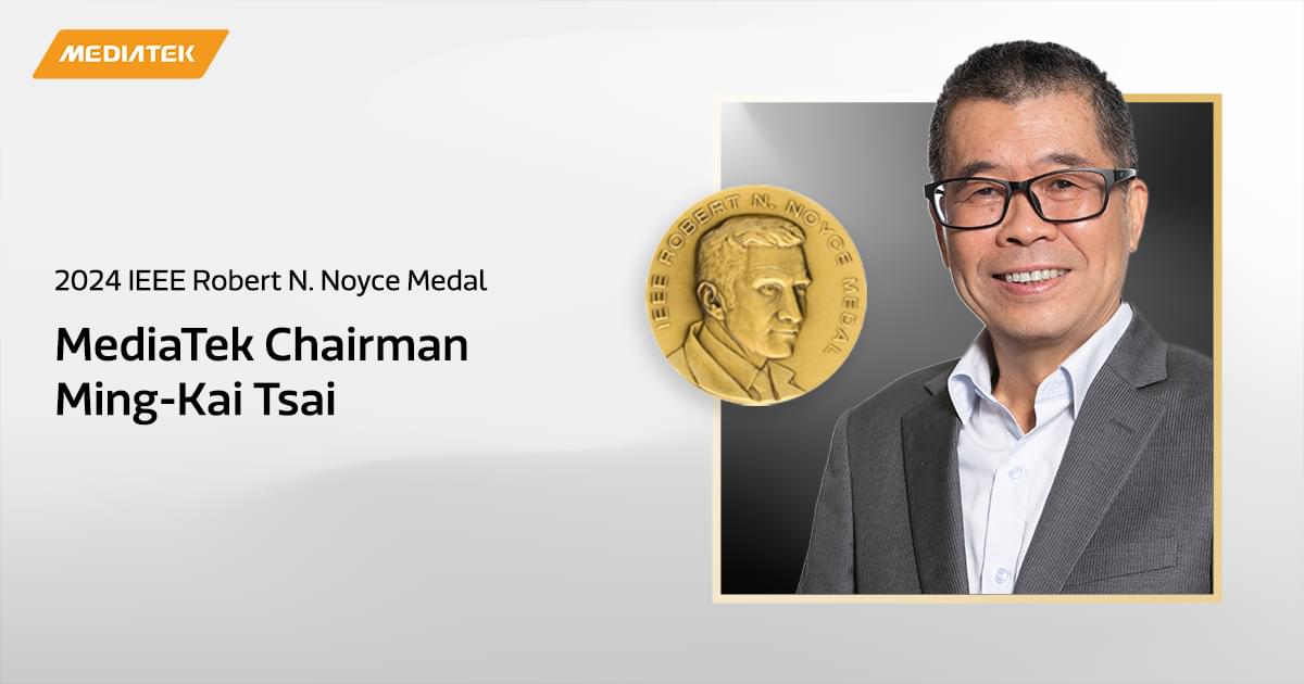 MediaTek Chairman awarded IEEE Robert N. Noyce Medal 2024