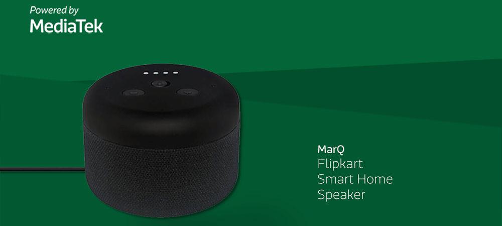 Flipkart MarQ Smart Speaker, powered by MediaTek