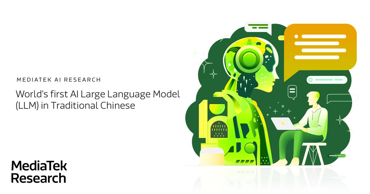 MediaTek Research launches the world’s first AI LLM in Traditional Chinese