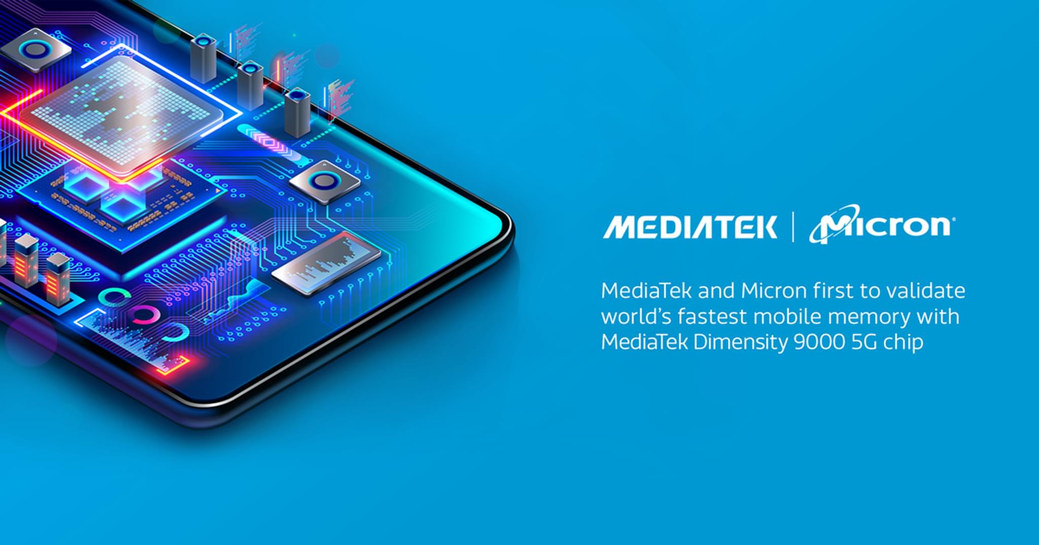 MediaTek and Micron validate LPDDR5X for Dimensity 9000