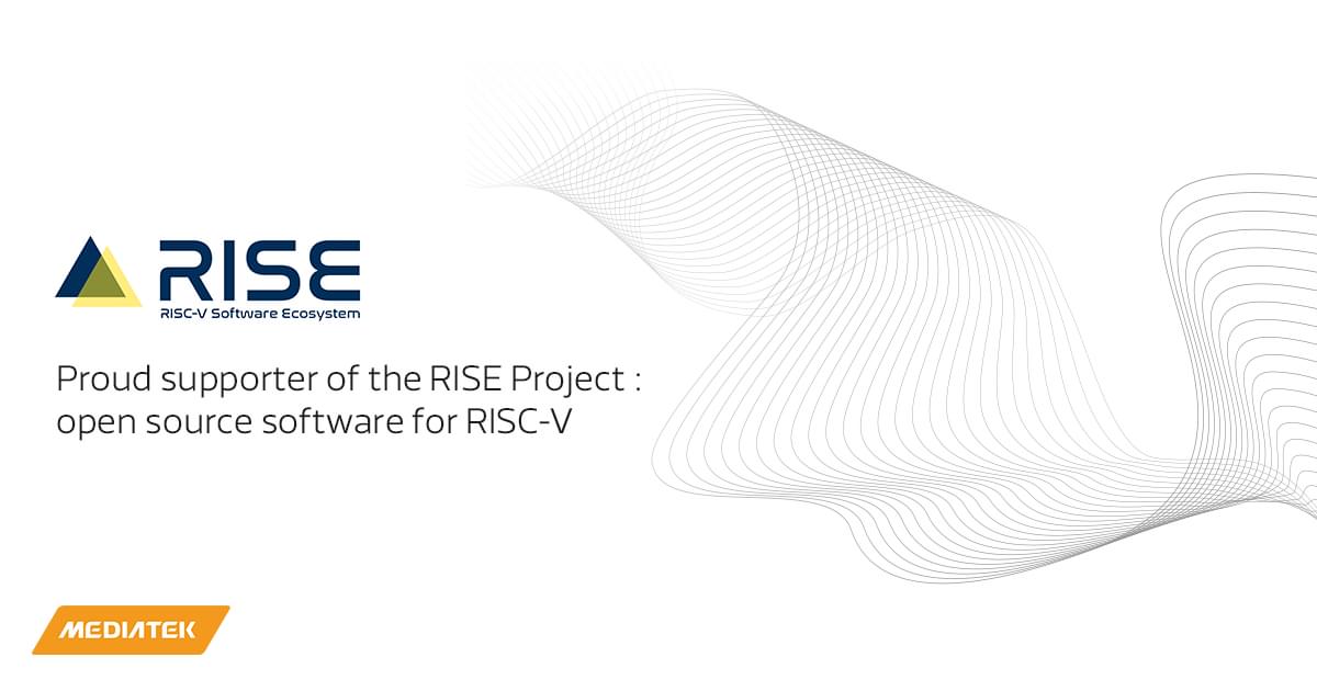 MediaTek supports launch of the RISE Project, accelerating RISC-V software development